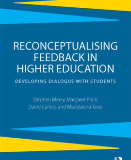 Reconceptualising Feedback in Higher Education
